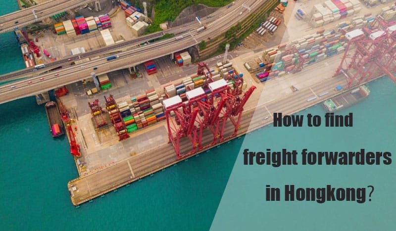 How to find freight forwarders in Hongkong？