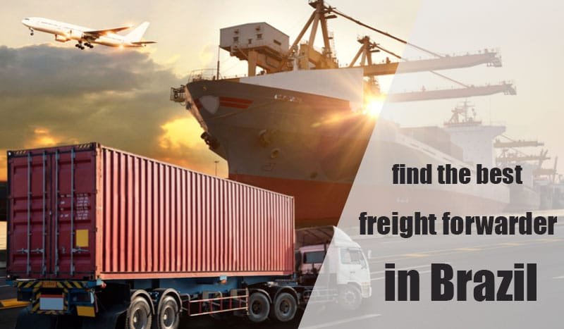 How to find the best freight forwarder in Brazil