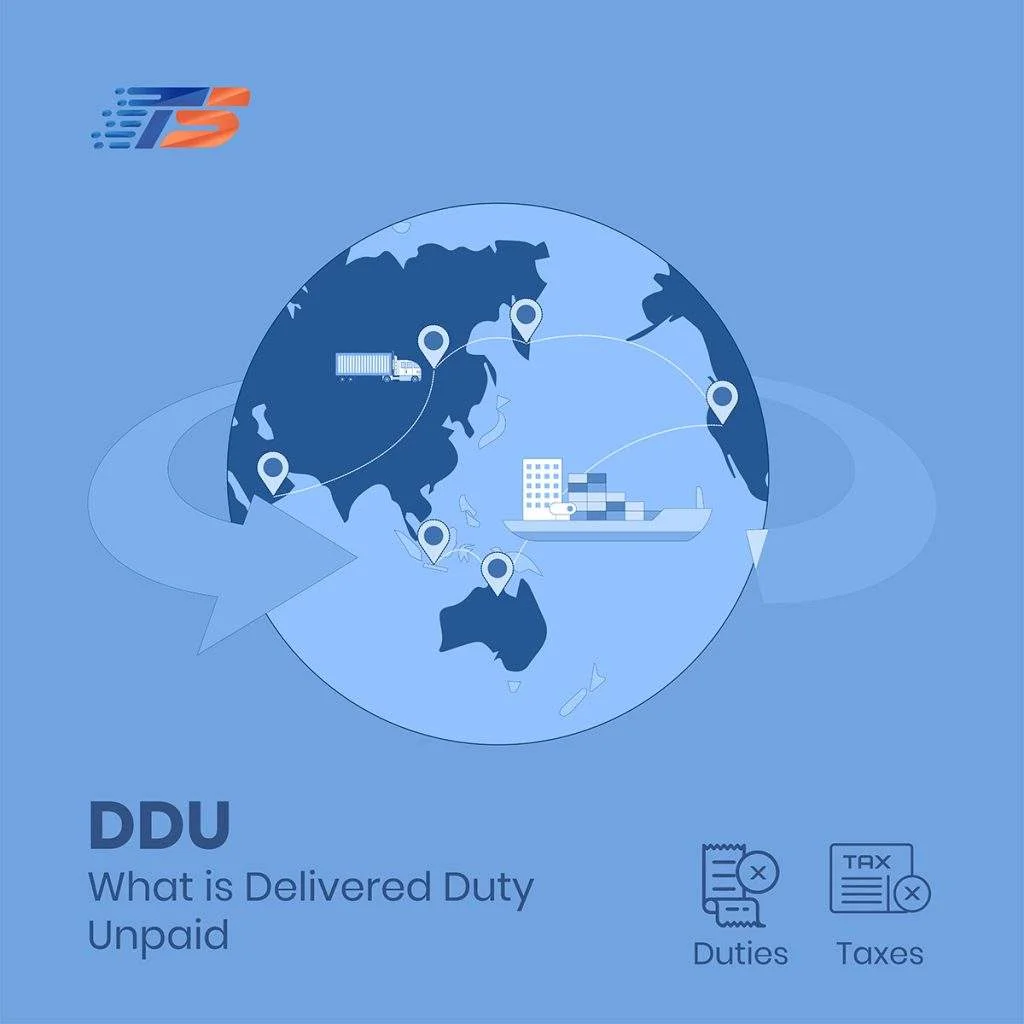 Complete Guide to Delivered Duty Unpaid (DDU Incoterm)